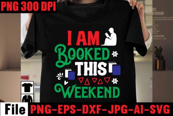 I Am Booked This Weekend